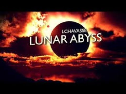 Lchavasse - Lunar Abyss (1 HORA)
