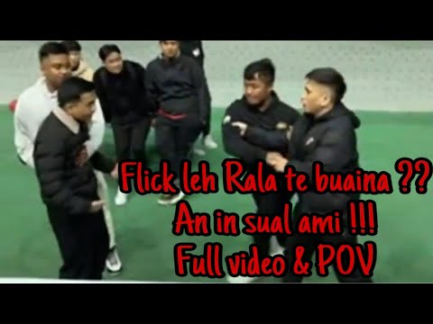 Flick leh Rala an in sual ami ?? Full Video !!