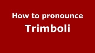 How to pronounce Trimboli