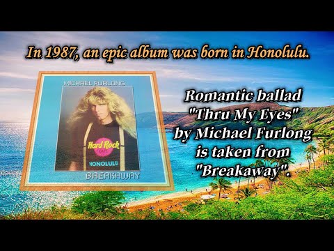 Thumbnail for 【Melodic Rock/AOR】Michael Furlong - Thru My Eyes 1987~Emily's collection by Michael Furlong