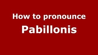 How to pronounce Pabillonis