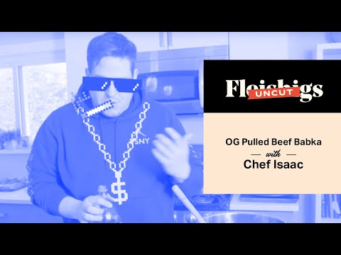 Fleishigs Uncut | OG Pulled Beef Babka with Chef Isaac