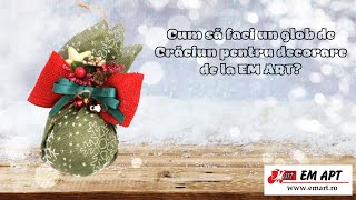 Cum să faci un glob de Crăciun pentru decorare de la EMART?