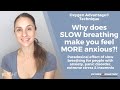 Does SLOW Breathing Make You Feel MORE Anxious? You're Not Alone! Here's Why and What to Do About It
