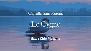 Download lagu 'Le Cygne' (Camille Saint-Saëns) flute : Kirio Matsuda mp3