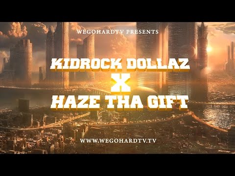 Kidrock Dollaz vs Haze Tha Gift