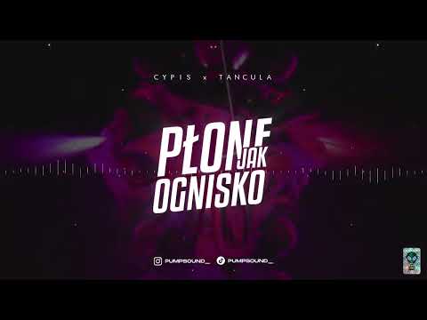 CYPIS x TAŃCULA - PŁONĘ JAK OGNISKO (PUMPSOUND Remix)