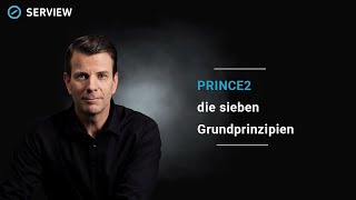 Die sieben Grundprinzipien von PRINCE2 im Überblick | SERVIEW Knowledge Nuggets