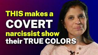 Does a COVERT narcissist only show their TRUE SELF when they’re TRIGGERED?