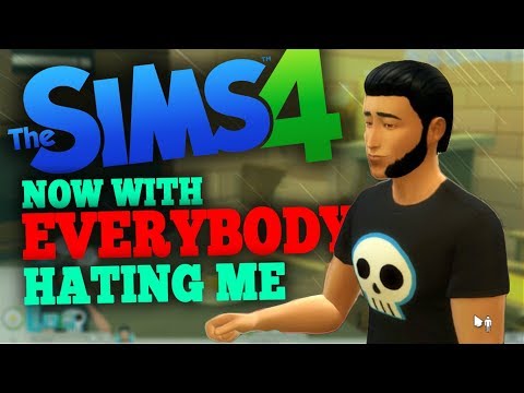 Sims 4 Now With Everybody Hating Me (The Sims 4 Gameplay)
