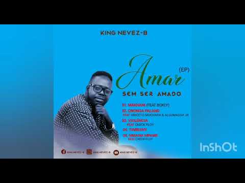 King Nevez-B feat Bokly - MaKhany ( official music áudio )
