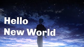 - Hello New World / そりっどびーつ 歌ってみた