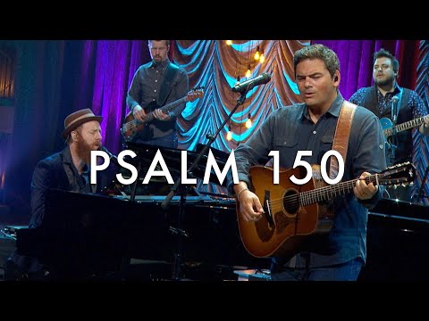 Psalm 150 (Praise the Lord) LIVE - Matt Boswell, Matt Papa