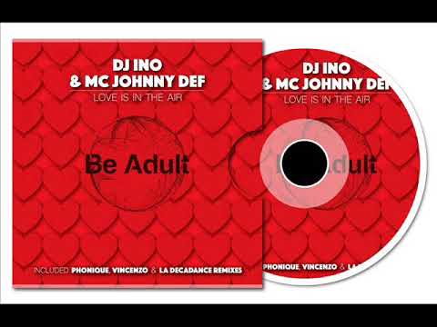 Dj Ino & MC Johnny Def - Love Is In The Air (Vincenzo Remix)