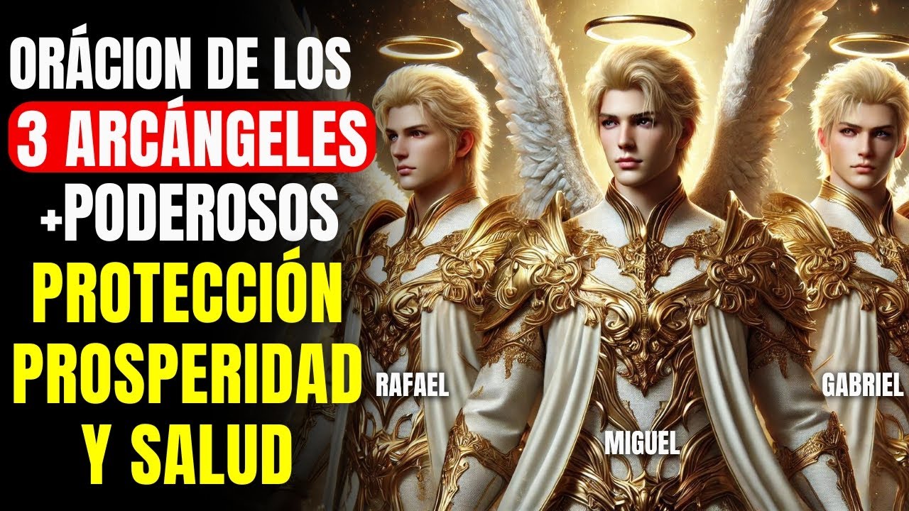 🔴  3 ARCÁNGELES: SOLUCIONES PARA PROBLEMAS DIFÍCILES, AMOR, DINERO Y TRABAJO | ORACIÓN PODEROSA