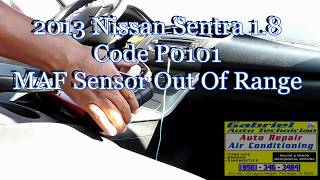Code P0101, MAF Sensor Out Of Range. 2013 Nissan Sentra.