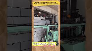 Bricklaying Robot in Action Automation Meets Construction   #EngineeredEffort