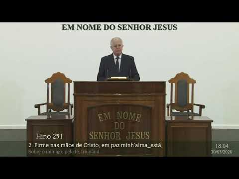 CCB HINO 251   FIRME NAS MÃOS DE CRISTO