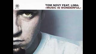 Tom Novy feat Lima - Music Is Wonderful (2000)