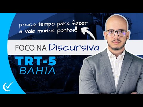 Foco na Discursiva - TRT-5 Bahia 2022 pós-edital - Todos os cargos - Banca FCC