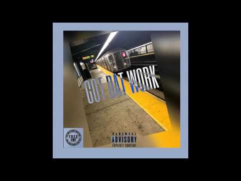 808Lock - Got Dat Work - Feat. Rah Vibes & Kashito Suave