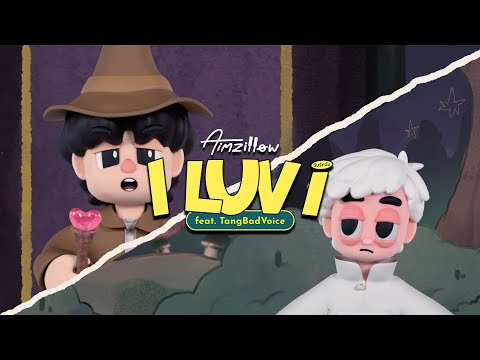 Aimzillow - I LUV I (ฉันรักฉัน) Feat.TangBadVoice [Official MV]