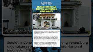 Benteng Vastenburg, Bekas Markas TNI dan Kostrad di Surakarta yang kini Ditetapkan sebagai Warisan