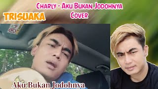 Download lagu Charly - Aku Bukan Jodohnya (Cover) | Trisuaka - Aku Bukan Jodohnya | Story WA #Shorts mp3 Download lagu Charly - Aku Bukan Jodohnya (Cover) | Trisuaka - Aku Bukan Jodohnya | Story WA #Shorts mp3