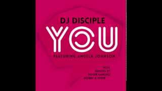 DJ Disciple Feat Angela Johnson - You (Original Version)