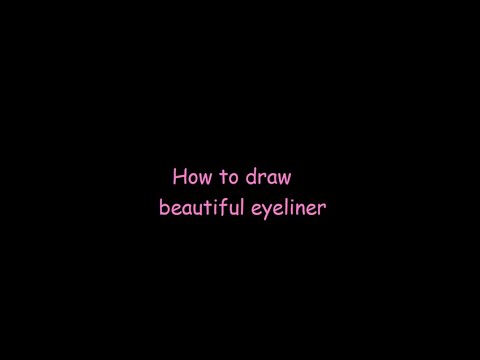 , title : 'How To Draw Beautiful Eyeliner !!!'