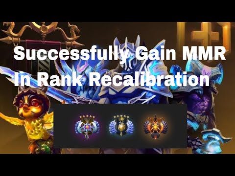 RECALIBRATION TIPS AND TRICKS TO GAIN HIGH MMR - Should You Recalibrate Dota 2 Rank? -2020 MMR Reset