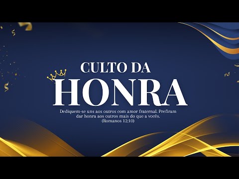 CULTO DA HONRA | QUINTA - FEIRA | 11/12| 19:30h | IDERP CENTRAL