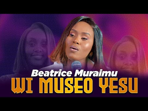 WI MUSEO YESU - BEATRICE MURAIMU (OFFICIAL VIDEO)SMS skiza 69813808.