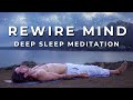 1 Hour Deep Sleep Meditation With Guided Breathing Affirmations Rewire Your Mind