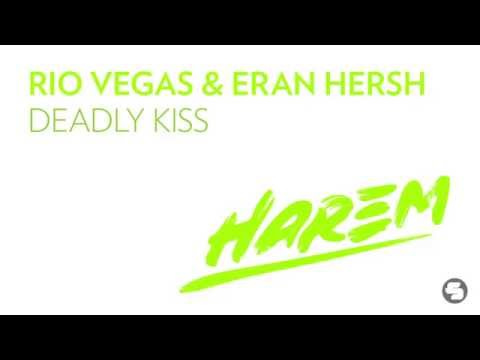 Rio Vegas & Eran Hersh - Deadly Kiss (Original Mix)