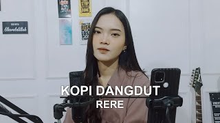 Download lagu KOPI DANGDUT COVER RERE CANDU mp3