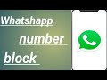 how to whatshapp number block whatshapp ka number kaise block kare tech with Tayyab