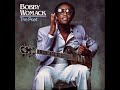 Bobby Womack - Lay Your Lovin' On Me