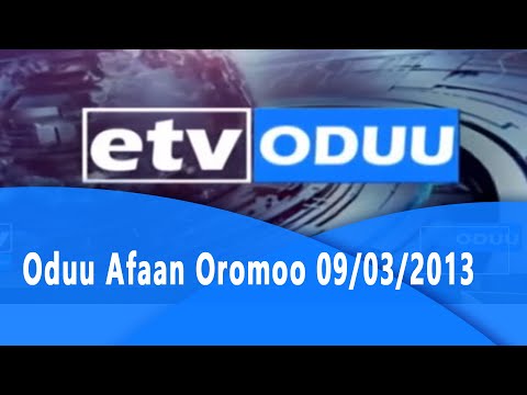 Oduu Afaan Oromoo  09/03/2013|