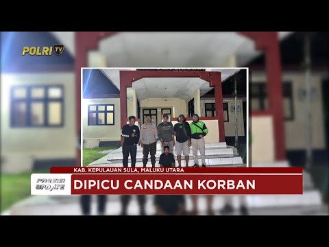 PRESISI UPDATE : POLISI AMANKAN PELAKU PENGANIAYAAN POLSEK SANANA 10/05/2025 (19.00)