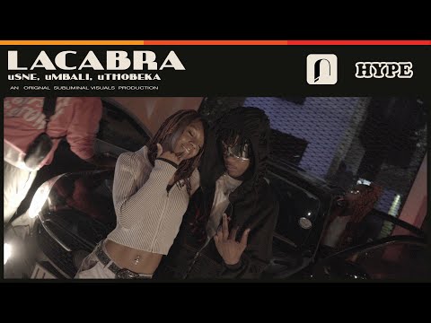 JUKEBOX | LaCabra - uSne, uMbali, uThobeka [Visual] | Hype Magazine
