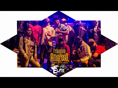 MC BETO VP E MC CHOK - TRIANGULO AMOROSO ( ELITE FILMS)