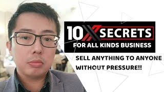 Discover the 3 Secret Recipes to Sell Anything to Anyone Without Pressuring Them