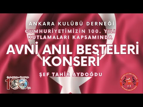 Avni Anıl Besteleri Konseri