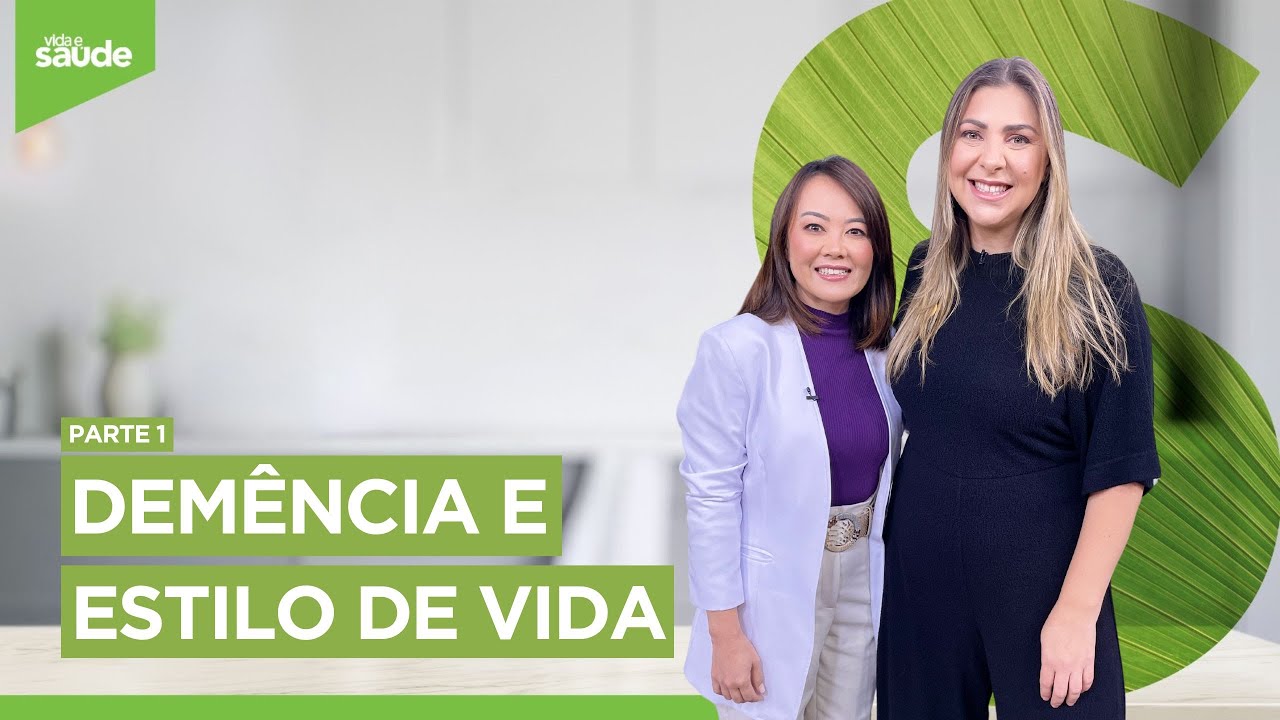 Demência e estilo de vida - Parte 1 (26/08/24)