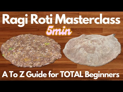 Ragi Roti Masterclass in 5 min | Must watch for complete beginners | Complete A-Z Guide | FAQs