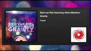 Sied van Riel featuring Alicia Madison - Gravity