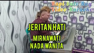 Download lagu JERITAN HATI - Mirnawati | Karaoke | Nada Wanita | Lirik mp3 Download lagu JERITAN HATI - Mirnawati | Karaoke | Nada Wanita | Lirik mp3