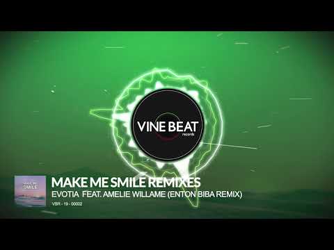 Evotia feat. Amelie Willame - Make Me Smile Remixes (Preview)