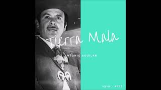 Tierra Mala / Antonio Aguilar &quot;El Charro De Mexico&quot; / 1919-2007 #CharrosCantoresMexico_Oficial